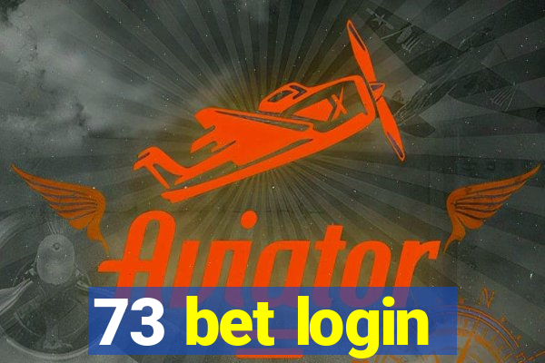 73 bet login